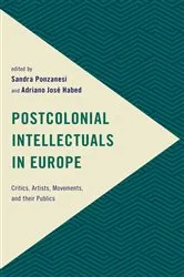 Book cover of Postcolonial Intellectuals in Europe by Sandra Ponzanesi