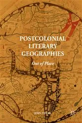 Book cover of Postcolonial Literary Geographies by John Thieme