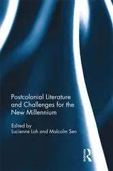 Book cover of Postcolonial Literature and Challenges for the New Millennium by Lucienne Loh