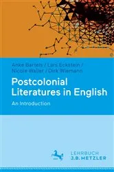 Book cover of Postcolonial Literatures in English by Anke Bartels