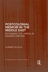 Book cover of Postcolonial Memoir in the Middle East by Norbert Bugeja
