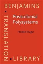 Book cover of Postcolonial Polysystems by Haidee Kruger
