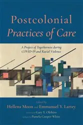 Book cover of Postcolonial Practices of Care by Hellena Moon