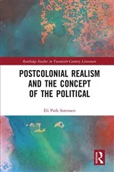 Book cover of Postcolonial Realism and the Concept of the Political by Eli Park Sorensen