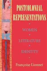 Book cover of Postcolonial Representations by Françoise Lionnet
