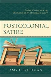 Book cover of Postcolonial Satire by Amy L. Friedman