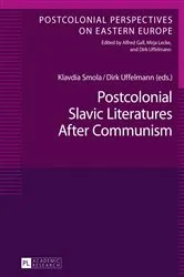 Book cover of Postcolonial Slavic Literatures After Communism by Mirja Lecke