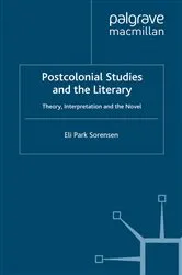 Book cover of Postcolonial Studies and the Literary by E. Sorensen