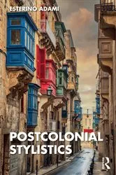 Book cover of Postcolonial Stylistics by Esterino Adami