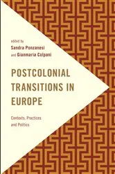 Book cover of Postcolonial Transitions in Europe by Sandra Ponzanesi