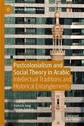 Book cover of Postcolonialism and Social Theory in Arabic by Dietrich Jung
