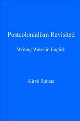Book cover of Postcolonialism Revisited by Kirsti Bohata