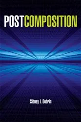 Book cover of Postcomposition by Sidney I Dobrin
