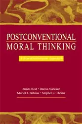 Book cover of Postconventional Moral Thinking by James R. Rest