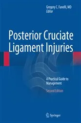 Book cover of Posterior Cruciate Ligament Injuries (2nd ed.) by Fanelli, MD, Gregory C.