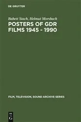Book cover of Posters of GDR films 1945 - 1990 by Babett Stach
