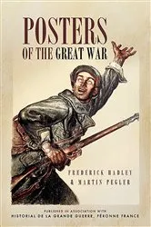 Book cover of Posters of The Great War by Frédérick Hadley