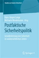 Book cover of Postfaktische Sicherheitspolitik by Hans-Jürgen Lange