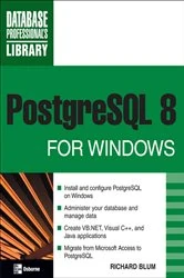 Book cover of PostgreSQL 8 for Windows by Richard Blum