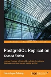 Book cover of PostgreSQL Replication (2nd ed.) by Hans-Jurgen Schonig