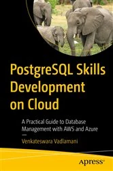 Book cover of PostgreSQL Skills Development on Cloud by Venkateswara Vadlamani