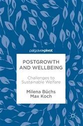 Book cover of Postgrowth and Wellbeing by Milena Büchs