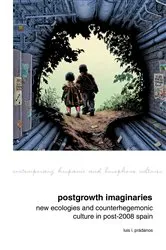 Book cover of Postgrowth Imaginaries by Luis I. Prádanos