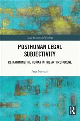 Book cover of Posthuman Legal Subjectivity by Jana Norman