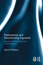 Book cover of Posthumanism and Deconstructing Arguments by Unknown