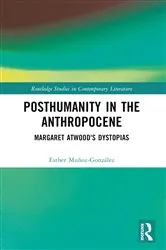 Book cover of Posthumanity in the Anthropocene by Esther Muñoz-González