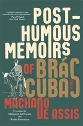 Book cover of Posthumous Memoirs of Brás Cubas: A Novel by Joaquim Maria Machado de Assis