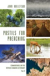 Book cover of Postils for Preaching by John Rollefson