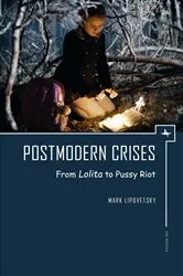 Book cover of Postmodern Crises by Mark Lipovetsky