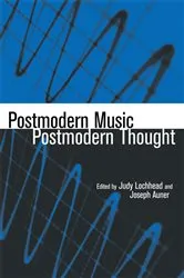 Book cover of Postmodern Music/Postmodern Thought by Judy Lochhead