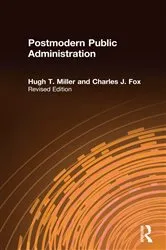 Book cover of Postmodern Public Administration by Hugh T. Miller