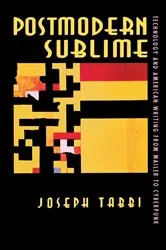 Book cover of Postmodern Sublime by Joseph Tabbi