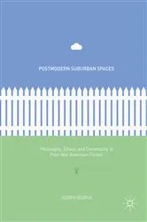 Book cover of Postmodern Suburban Spaces by Joseph George