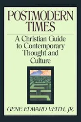 Book cover of Postmodern Times by Gene Edward Veith Jr.