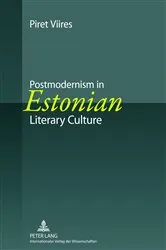 Book cover of Postmodernism in Estonian Literary Culture by Piret Viires