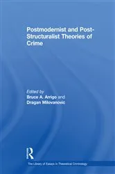 Book cover of Postmodernist and Post-Structuralist Theories of Crime by Dragan Milovanovic