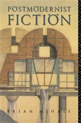 Book cover of Postmodernist Fiction by Brian McHale