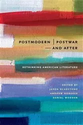 Book cover of Postmodern/Postwar and After by Jason Gladstone
