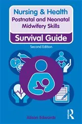 Book cover of Postnatal and Neonatal Midwifery Skills (2nd ed.) by Alison Edwards