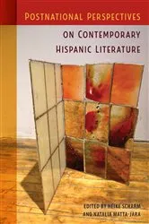 Book cover of Postnational Perspectives on Contemporary Hispanic Literature by Heike Scharm