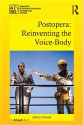 Book cover of Postopera: Reinventing the Voice-Body by Jelena Novak