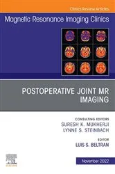Book cover of Postoperative Joint MR Imaging, An Issue of Magnetic Resonance Imaging Clinics of North America, E-Book by Luis Beltran MD