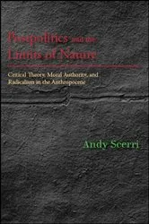Book cover of Postpolitics and the Limits of Nature by Andy Scerri