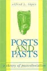 Book cover of Posts and Pasts by Alfred J. Lopez