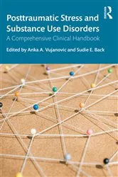 Book cover of Posttraumatic Stress and Substance Use Disorders by Anka A. Vujanovic