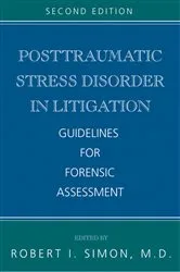 Book cover of Posttraumatic Stress Disorder in Litigation (2nd ed.) by Robert I. Simon